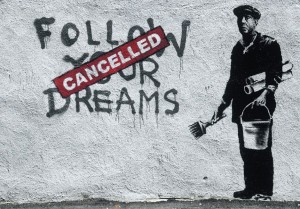 Fototapeta - Dreams Cancelled (Banksy)